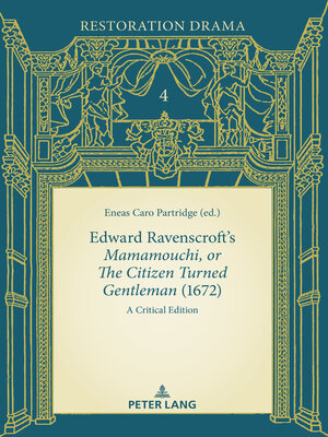 cover image of Edward Ravenscroft's Mamamouchi, or the Citizen Turned Gentleman (1672)